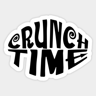 Crunch time Sticker